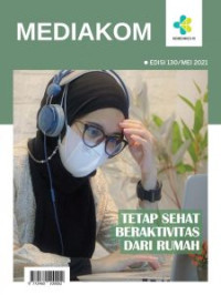 Image of Mediakom Edisi 130/Mei 2021 : Tetap Sehat Beraktivitas dari Rumah
