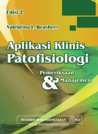 Image of Aplikasi Klinis Patofisiologi Pemeriksaan & Manajemen
