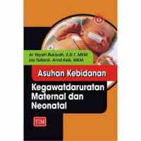 Image of Asuhan Kebidanan Kegawatdaruratan Maternal dan Neonatal