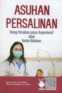 Image of Asuhan Persalinan: Konsep Persalinan secara Komprehensif dalam Asyhan Kebidanan