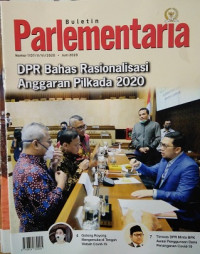 Image of Buletin Parlementaria Nomor 1107/II/VI/2020. Juni 2020 : DPR Bahas Rasionalisasi Anggaran Pilkada 2020
