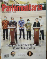 Image of Buletin Parlementaria Nomor 1111/I/VII/2020. Juli 2020 : Penggunaan Dana Covid-19 Harus Transparan