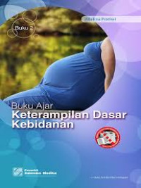 Image of Buku Ajar Keterampilan Dasar Kebidanan