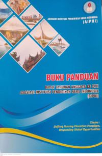 Image of Buku Panduan Rapat Tahunan Anggota Ke XVIII Asosiasi Institusi Pendidikan Ners Indonesia (AIPNI)