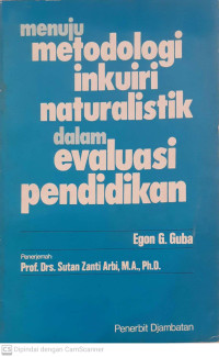Image of Menuju Metodologi Inkuiri Naturalistik dalam Evaluasi Pendidikan