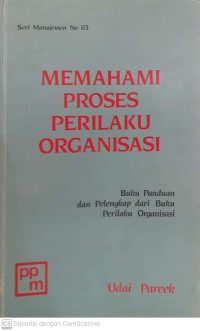 Image of Memahami Proses Perilaku Organisasi. Buku Panduan dan Pelengkap dari Buku Perilaku Organisasi