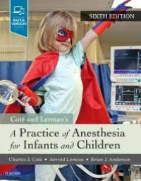 Image of Cote And Lerman's A Practice of Anesthesia for Infants and Children