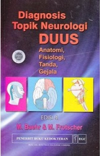 Image of Diagnosis Topik Neurologi Duus: Anatomi, Fisiologi,Tanda,Gejala. eds 4