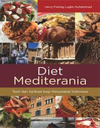 Image of Diet Mediterania Teori dan Aplikasi bagi Masyarakat Indonesia