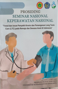 Image of Prosiding Seminar Nasional Keperawatan Nasional :Trend dan Issue Penyakit Kronis dan Penanganan Long Ter, care (LTS) pad Remaja dan Dewasa Awal di Indonesia
