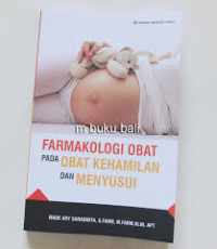 Image of Farmakologi Obat pada Obat Kehamilan dan Menyusui