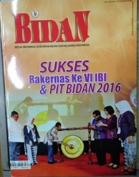 Image of Bidan Media Informasi Kesehatan Bidan dan Keluarga Indonesia : Suskes Rakernas Ke VI IBI & PIT Bidan 2016 Vol. XIX No. 131