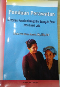 Image of Panduan Perawatan Mengatasi Kesulitan Mengontrol Buang Air Besar pada Lanjut Usia