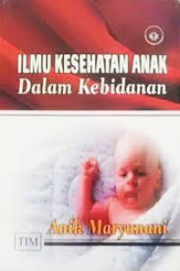 Image of Ilmu Kesehatan Anak dalam Kebidanan