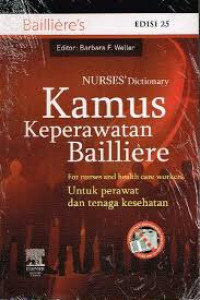 Image of Kamus Keperawatan Bailliere : For Nurses and Health Care Workers (Untuk Perawat dan Tenaga Kesehatan)