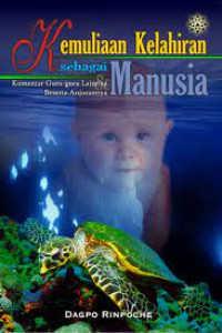 Image of Kemuliaan Kelahiran sebagai Manusia