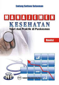 Image of Manajemen Kesehatan Teori dan Praktik di Puskesmas