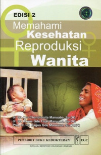 Image of Memahami Kesehatan Reproduksi Wanita (Edisi 2)
