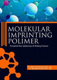 Image of Molekular Imprint dan Aplikasinya di Bidang Farmasiing Polimer : Perspektif