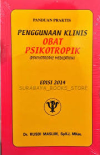 Image of Panduan Praktis Penggunaan Klinis Obat Psikotropik (Psychotropic Medication)