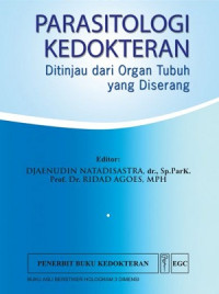 Image of Parasitologi Kedokteran : Ditinjau dari Organ Tubuh yang Diserang