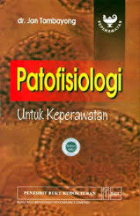 Image of Patofisiologi untuk Keperawatan