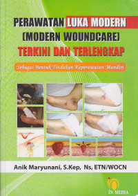 Image of Perawatan Luka Modern (Modern Woundcare) Terkini dan Terlengkap
