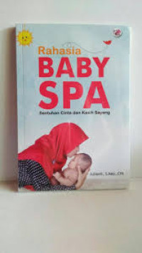 Image of Rahasia baby SPA Sentuhan Cinta dan Kasih Sayang