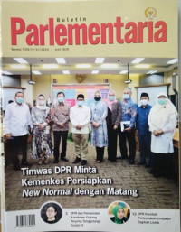 Image of Buletin Parlementaria Nomor 1109/IV/VI/2020. Juni 2020 : Timwas Dpr Minta Kemenkes Persiapkan New Normal dengan Matang
