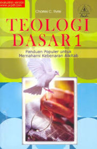 Image of Teologi Dasar 2 : Panduan Populer untuk Memahami Kebenaran Alkitab