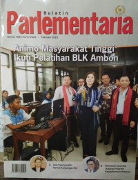 Image of Buletin Parlementaria Nomor 1091/III/II/2020. Februari 2020 : Animo Masyarakat Tinggi Ikuti Pelatihan BLK Ambon