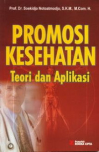 Image of Promosi Kesehatan. Teori dan Aplikasi