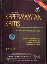 Image of Keperawatan Kritis: Pendekatan Asuhan Holistik. vol.1,  eds. 8
