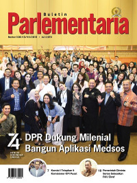 Image of Buletin Parlementaria Nomor 1061/III/VII/2019 Mei 2019 DPR Dukung Milenial Bangun Aplikasi Medsos