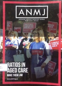 Image of ANMJ : Australian Nursing & Midwifery Journal Volume 26, No. 11 June 2018 Ratios in Aged Care Make Them Law