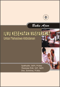 Image of Buku AJar: Ilmu Kesehatan Masyarakat Untuk Mahasiswa Kebidanan