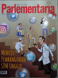 Image of Majalah Parlementaria Edisi 177. Th. 2019 : Menuju Pembangunan SDM Unggul